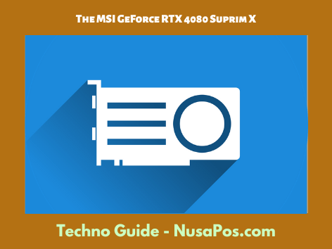 The MSI GeForce RTX 4080 Suprim X: The newest and most powerful graphics card on the market